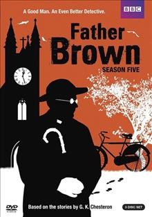 Father Brown. Season five [DVD videorecording] / BBC Worldwide Ltd ; produced by Caroline Slater ; directed by Paul Gibson, Gary Williams, Bob Tomson, Simon Gibney, Diana Patrick.