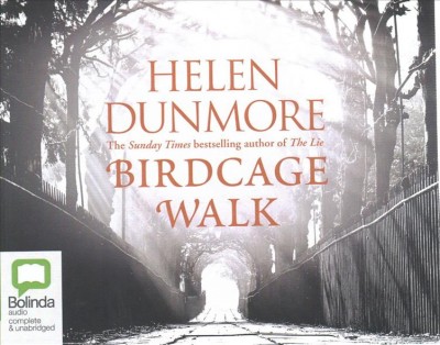 Birdcage walk [sound recording] / Helen Dunmore.