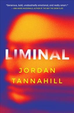Liminal / Jordan Tannahill.