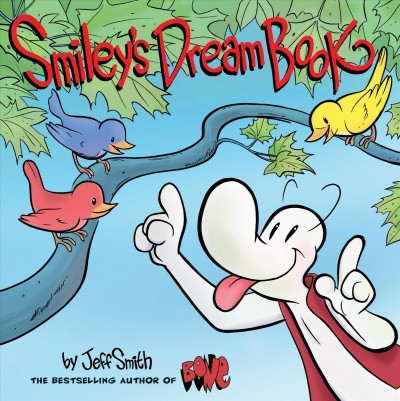 Smiley's dream book : a Bone tale / by Jeff Smith ; color by Tom Gaadt.