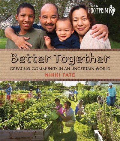 Better together : creating community in an uncertain world / Nikki Tate.