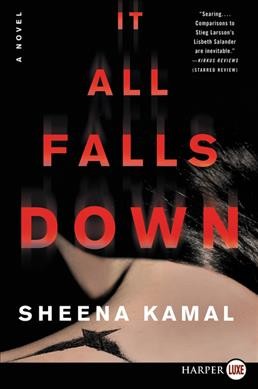 It all falls down / Sheena Kamal.