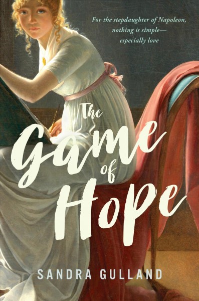 The game of hope / Sandra Gulland.