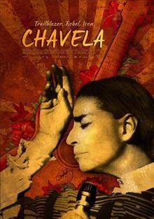 Chavela [videorecording] / directors, Catherine Gund & Daresha Kyi.