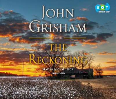 The reckoning  [sound recording] / John Grisham.