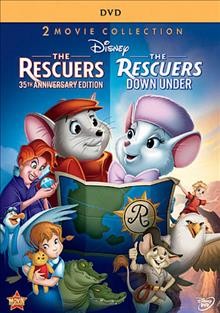 The Rescuers 35th anniversary edition [videorecording (DVD)] ; [and] The Rescuers down under.