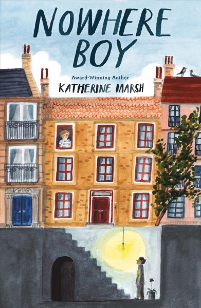 Nowhere boy / Katherine Marsh.