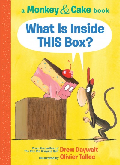 What is inside this box? / written by Drew Daywalt ; illustrated by Olivier Tallec.
