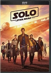 Solo : a Star Wars story [videorecording] / a Lucasfilm Ltd. production ; produced by Kathleen Kennedy, Allison Shearmur, Simon Emanuel ; written by Jonathan Kasdan & Lawrence Kasdan ; directed by Ron Howard.