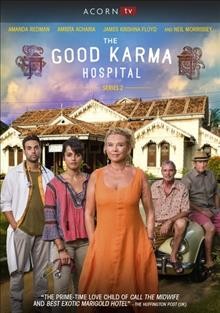 The Good Karma Hospital. Series 2 [videorecording].