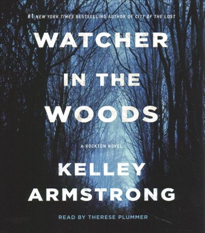 Watcher in the woods / Kelley Armstrong.