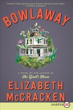 Bowlaway : a novel / Elizabeth McCracken.