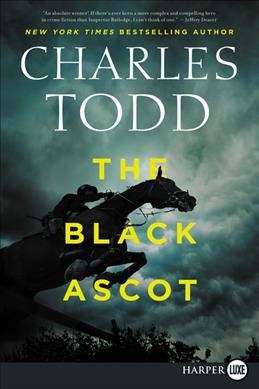 The Black Ascot / Charles Todd.