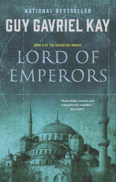 Lord of emperors / Guy Gavriel Kay.