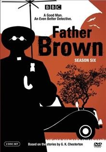 Father Brown. Season six [videorecording] / BBC ; developed by Rachel Flowerday, Tahsin Guner ; producer, Caroline Slater. 