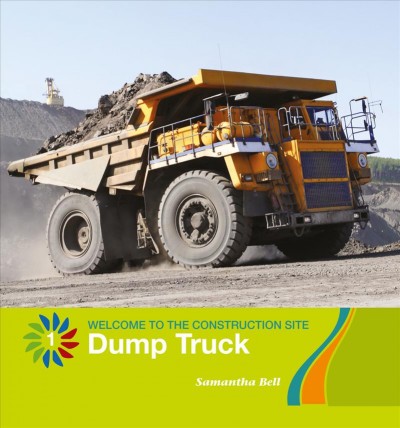 Dump truck / Samantha Bell.