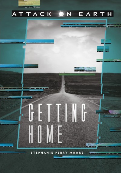 Getting home / Stephanie Perry Moore.