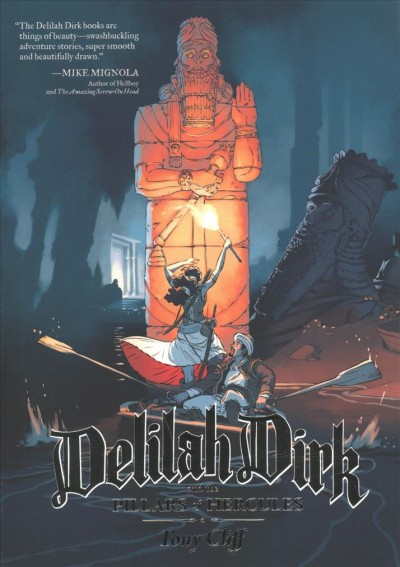 Delilah Dirk and the Pillars of Hercules / Tony Cliff ; color assistance by Sarah Airriess, Jarad Greene, Beth Morrell, Amanda Scurti, and Brian Cliff.