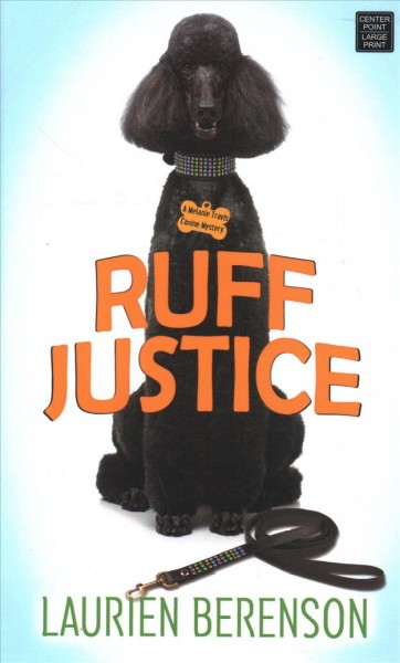 Ruff justice / Laurien Berenson.