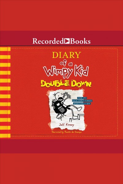Double down [electronic resource] : Diary of a wimpy kid series, book 11. Jeff Kinney.