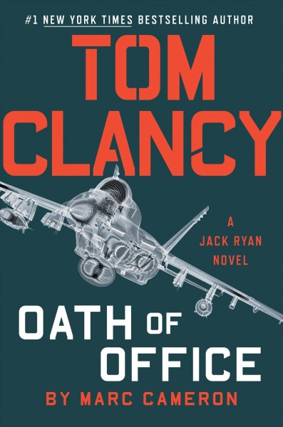 Oath of office : a Jack Ryan novel / Marc Cameron.