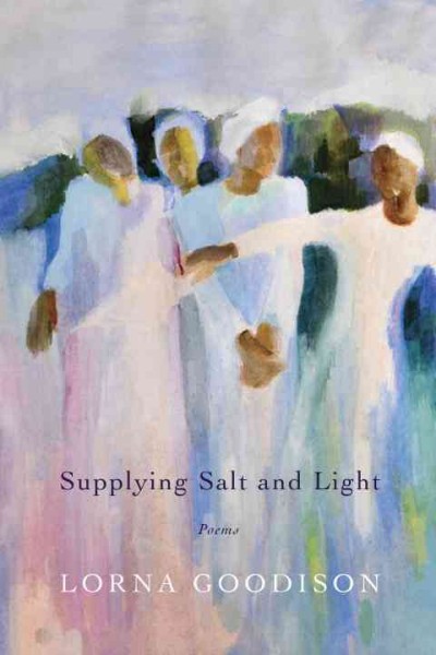 Supplying salt and light / Lorna Goodison.