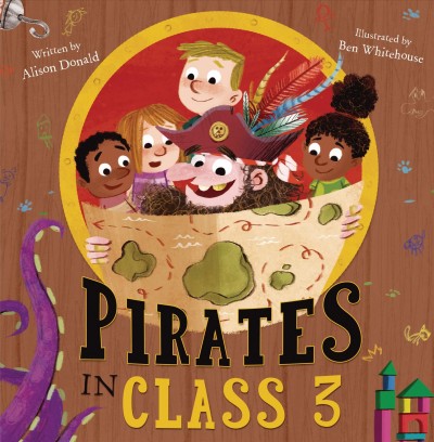 Pirates in classroom 3 / written by Alison Donald ; illustrated by Ben Whitehouse.