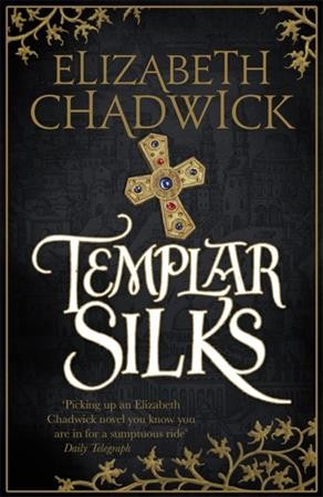 Templar silks / Elizabeth Chadwick.