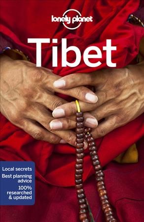 Tibet / Stephen Lioy, Megan Eaves, Bradley Mayhew ; preface by The Dalai Lama.