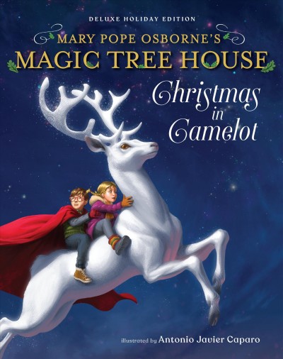 Christmas in Camelot / by Mary Pope Osborne ; illustrated by Antonio Javier Caparo.