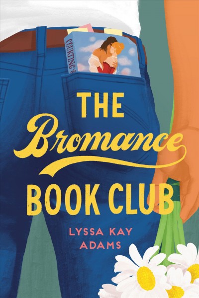 The bromance book club / Lyssa Kay Adams.