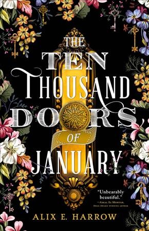 The ten thousand doors of January / Alix E. Harrow.