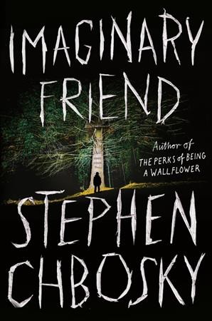 Imaginary friend / Stephen Chbosky.