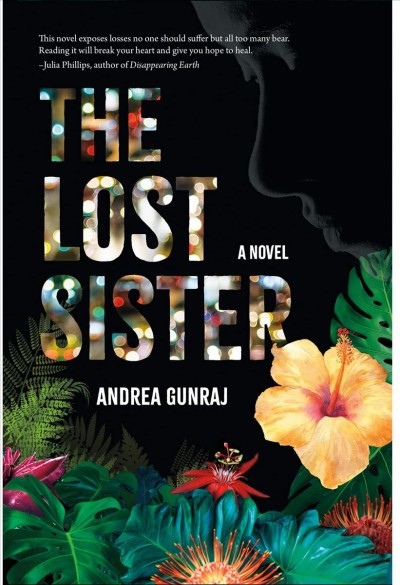 The lost sister / Andrea Gunraj.