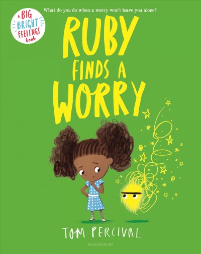 Ruby finds a Worry / Tom Percival.