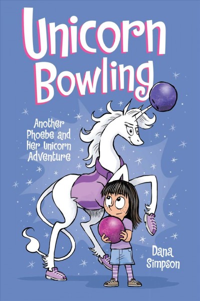 Unicorn bowling / Dana Simpson.