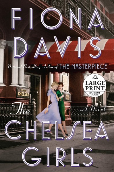The Chelsea girls : a novel / Fiona Davis.