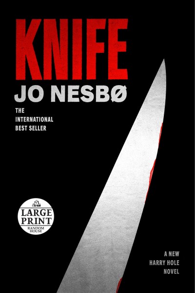 Knife / Jo Nesbø ; translated from the Norwegian by Neil Smith.