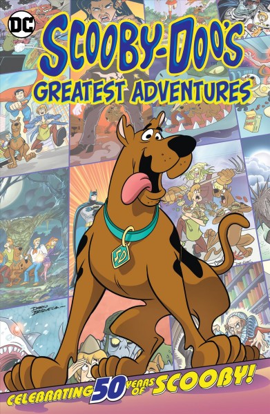Scooby Doo's greatest adventures.