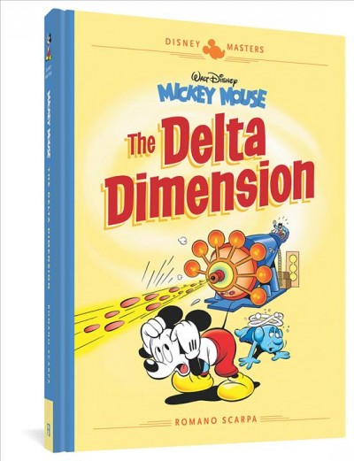 Mickey Mouse : the delta dimension / by Romano Scarpa.