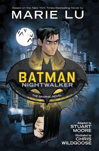 Batman : Nightwalker : the graphic novel / adapted by Stuart Moore ; illustrated by Chris Wildgoose ; color by Laura Trinder ; letters by Troy Peteri.