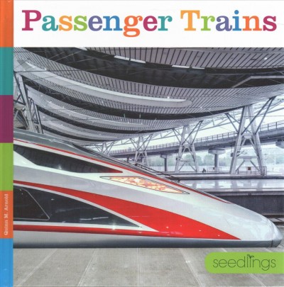 Passenger trains / Quinn M. Arnold.