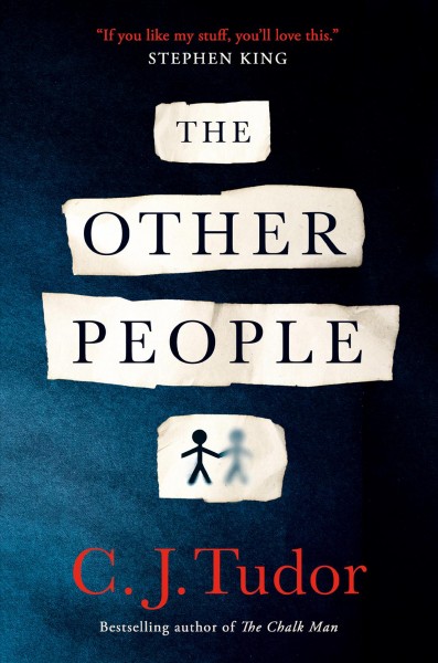 The other people : a novel / C.J. Tudor.