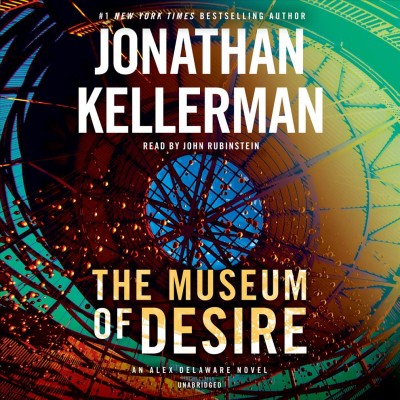 The museum of desire  [sound recording] / Jonathan Kellerman.