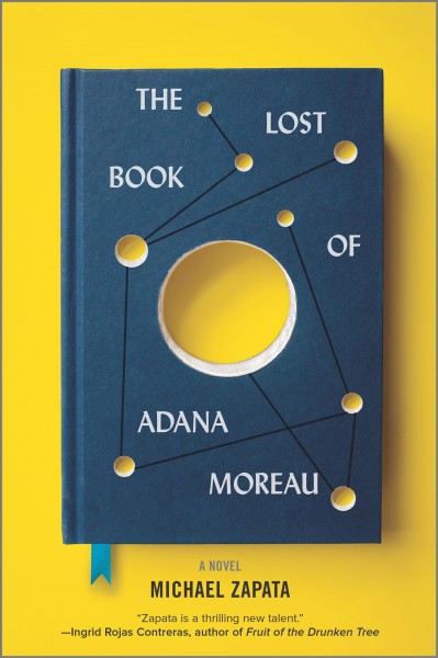 The lost book of Adana Moreau : a novel / Michael Zapata.