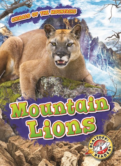 Mountain lions / by Lindsay Shaffer.