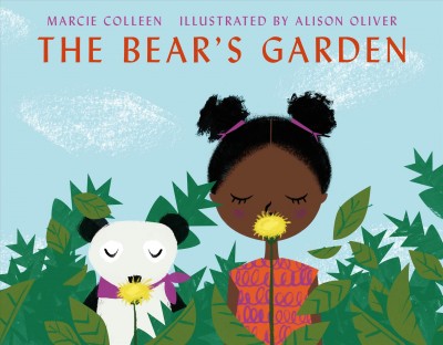 The bear's garden / Marcie Colleen ; illustrated by Alison Oliver.