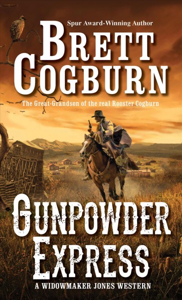 Gunpowder Express / Brett Cogburn.