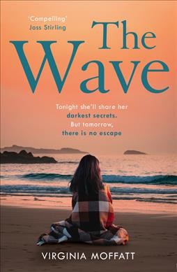 The wave / Virginia Moffatt.