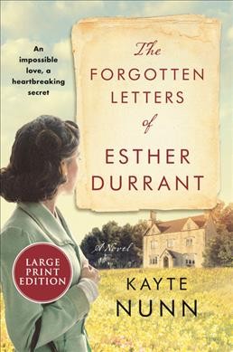 The forgotten letters of Esther Durrant / Kayte Nunn